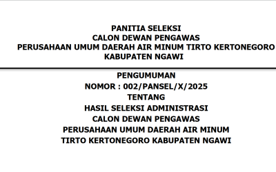 Pengumuman Hasil Seleksi Administrasi Calon Dewan Pengawas Perusahaan Umum Daerah Air Minum Tirto Kertonegoro Kabupaten Ngawi