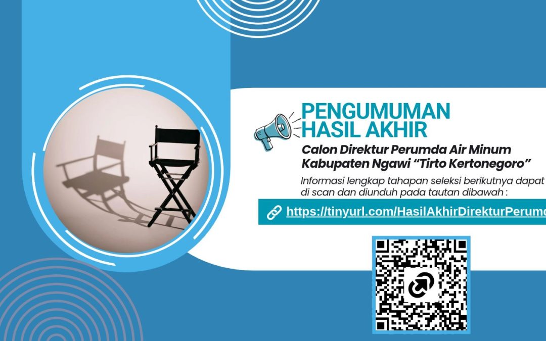 Pengumuman Hasil Akhir Seleksi Calon Direktur Perumda Air Minum Kab Ngawi Tirto Kertonegoro